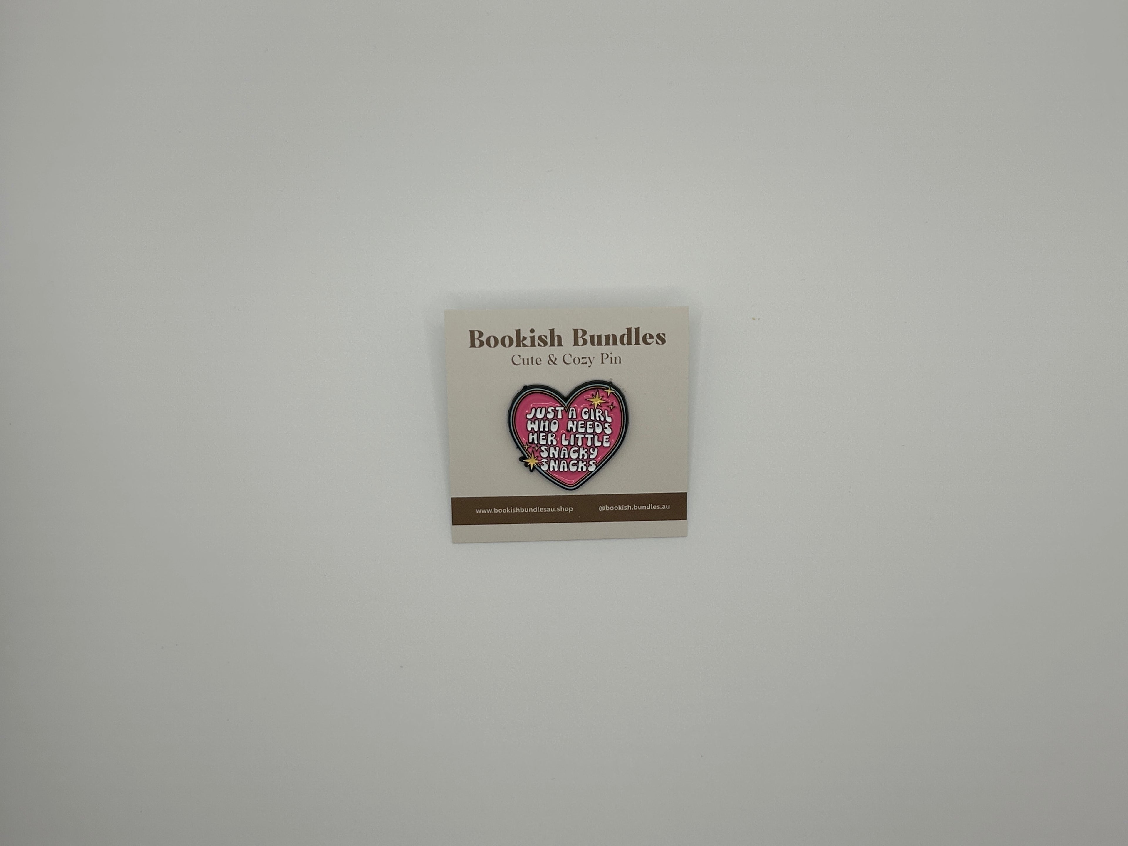 Just a Girl Who Needs Her Little Snacky Snacks Pin